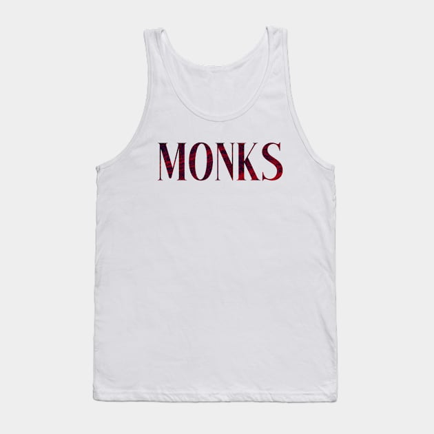 Monks - Simple Typography Style Tank Top by Sendumerindu